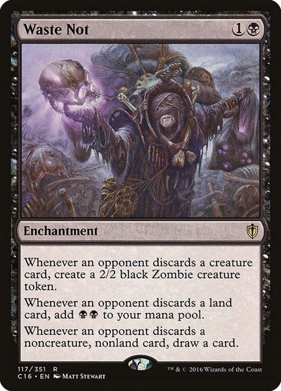 Waste Not (C16, Lightly Played,)